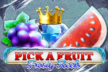Pick A Fruit - Frosty Reels